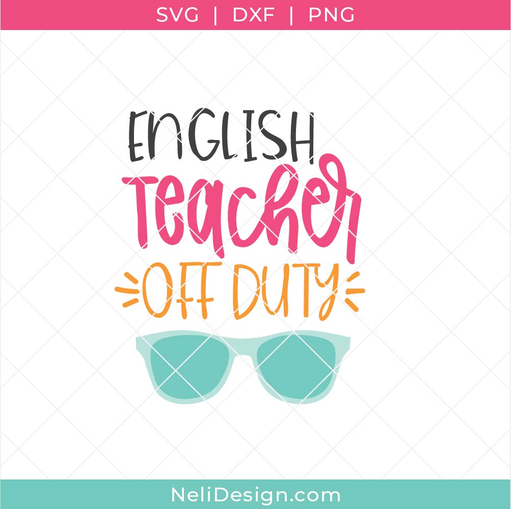 Image du Fichier SVG écrit "English teacher off duty" à utiliser avec votre Cricut pour cadeau pour enseignant d'anglais