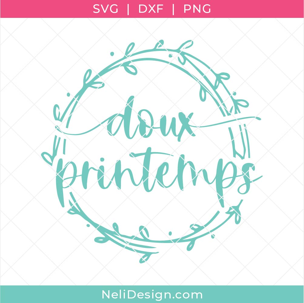 Image du Fichier SVG en français écrit Doux Printemps pour réaliser des projets Cricut