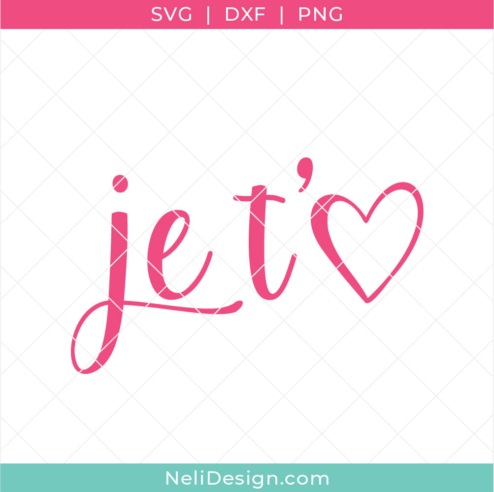 Image du fichier svg en français "je t'aime" à utiliser avec votre Cricut pour réaliser des projets de la St-Valentin