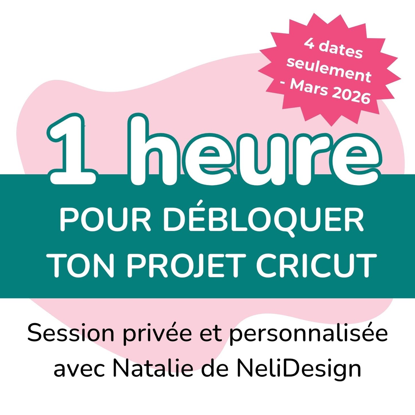 Image où il est écrit 1 heure pour débloquer ton projet Cricut - Session privée et personnalisée avec Natalie de NeliDesign