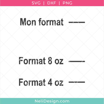 Image illustrant le fichier de découpe SVG en français sur le vin "Format 4 oz, format 8 oz, Mon format" pour utiliser avec votre Cricut
