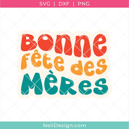 mage du fichier de découpe SVG de style rétro en français pour célébrer les mamans et indiqué "Bonne fête des Mères"