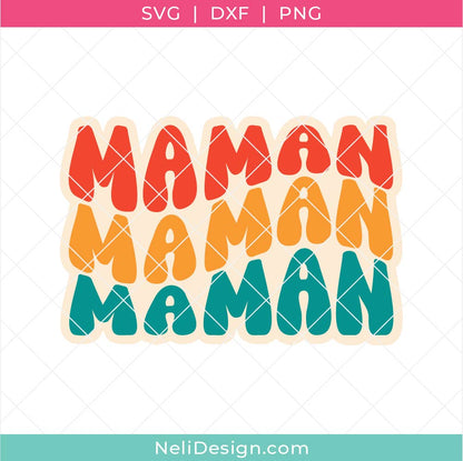 mage du fichier de découpe SVG en français de style rétro pour la fête des Mères et indiqué  "Maman" en 3 vagues